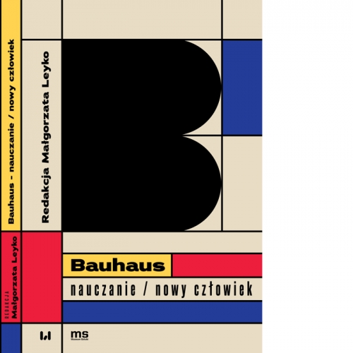 Bauhaus – nauczanie/nowy człowiek