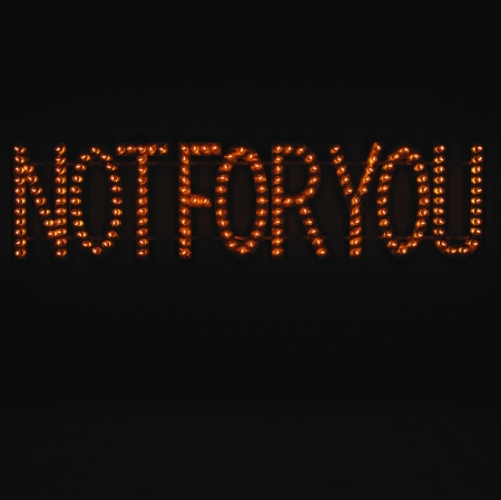 Neon, Not fot you