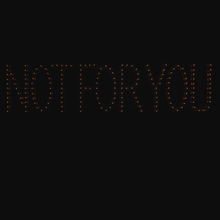 Neon, Not fot you