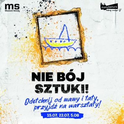kolorowy plakat z napisem "Nie bój sztuki!"