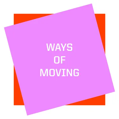 Two tilted squares, orange in the background, pink on top with white text: ways of moving