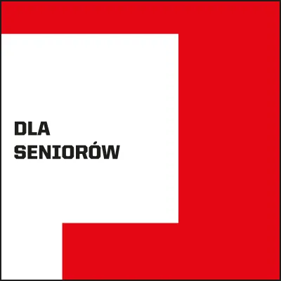 z prawej strony czerwony kształt z lewej czarny napis DLA SENIORÓW