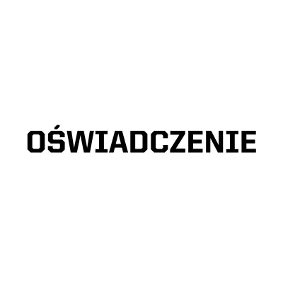 na środku czarny napis OŚWIADCZENE 